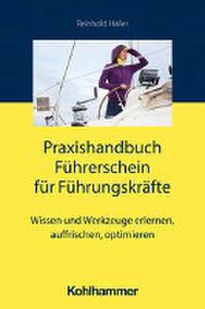 Handbuch Führerschein für Führungskräfte de Reinhold Haller