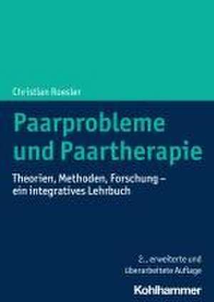 Paarprobleme und Paartherapie de Christian Roesler