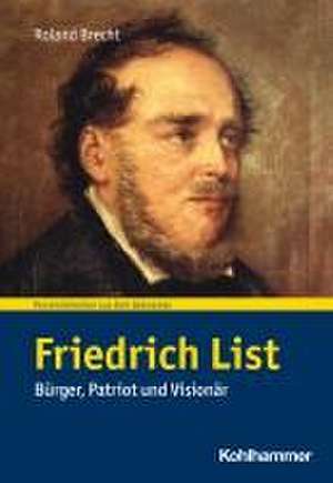 Friedrich List de Roland Brecht