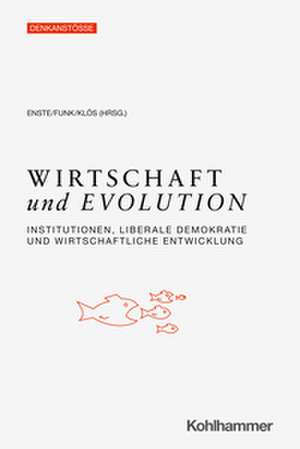 Wirtschaft und Evolution de Dominik Enste