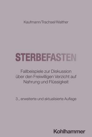 Sterbefasten de Peter Kaufmann