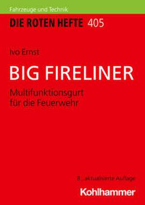 BIG FIRELINER de Ivo Ernst
