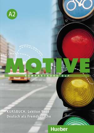 Motive A2. Kursbuch Lektion 9-18 de Wilfried Krenn