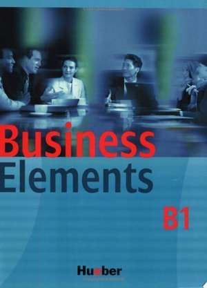 Business Elements B1 Lehrbuch mit Lerner-Audio-CD