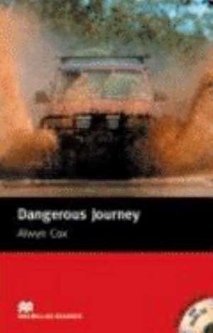 Dangerous Journey. Lektüre und CD de Alwyn Cox