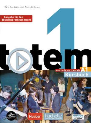 totem 01. Ausgabe für den deutschsprachigen Raum. Kursbuch mit DVD-ROM de Marie-José Lopes