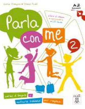 Parla con me 2. Kurs- und Arbeitsbuch de Katia D'Angelo