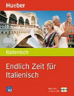 Endlich Zeit für Italienisch de Gabriella Caiazza-Schwarz