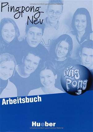 Pingpong neu 3. Arbeitsbuch de Konstanze Frolich