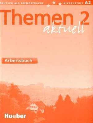 Themen aktuell 2. Arbeitsbuch