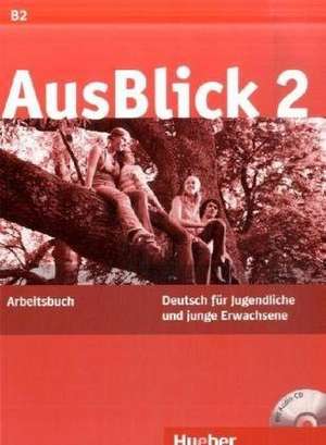 AusBlick 02. Arbeitsbuch mit eingelegter Audio-CD de Anni Fischer-Mitziviris