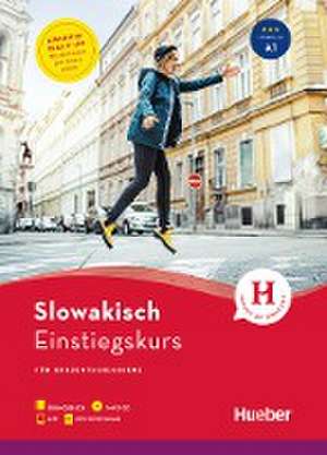 Einstiegskurs Slowakisch. Buch + 1 MP3-CD + MP3-Download + Augmented Reality App de L'ubica Henßen