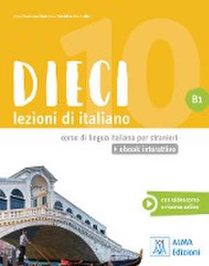 Dieci B1 - einsprachige Ausgabe de Ciro Massimo Naddeo