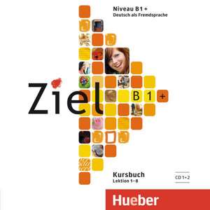 Ziel B1+. 2 Audio-CDs zum Kursbuch de Roland Fischer