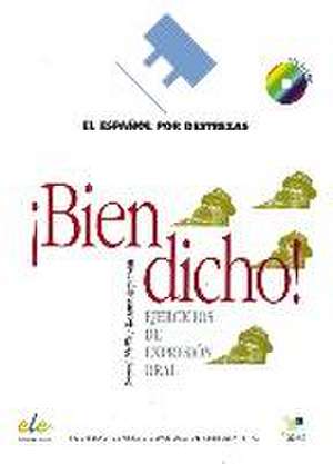 Español por destrezas ¡Bien dicho! Arbeitsbuch mit Audio-CD de Raquel Pinilla