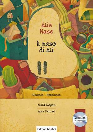 Alis Nase. Kinderbuch Deutsch-Italienisch de Yekta Kopan