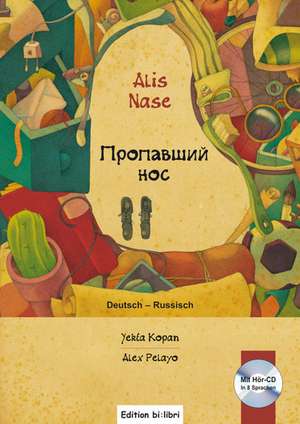 Alis Nase. Kinderbuch Deutsch-Russisch de Yekta Kopan