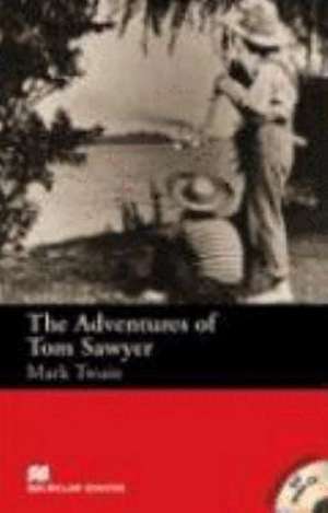 The Adventures of Tom Sawyer. Lektüre und CD de Mark Twain