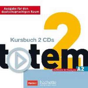 totem 02. 2 Audio-CDs zum Kursbuch de Marie-José Lopes