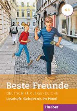 Beste Freunde A1. - Leseheft: Geheimnis im Hotel de Annette Vosswinkel