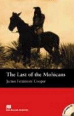 The Last of the Mohicans de James Fenimore Cooper