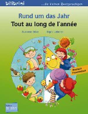 Rund um das Jahr. Kinderbuch Deutsch-Französisch de Susanne Böse