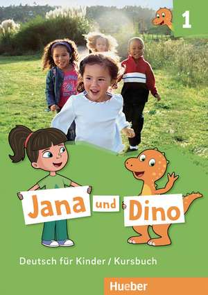 Jana und Dino 1 / Kursbuch de Manuela Georgiakaki