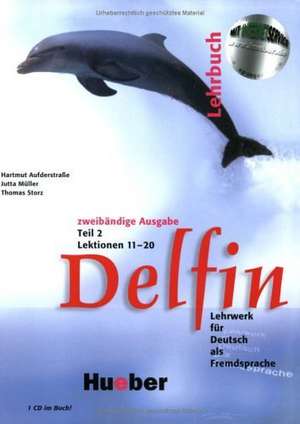 Delfin. Lehrbuch Teil 2. Mit CDs de Hartmut Aufderstraße