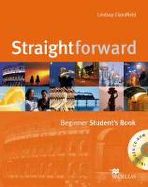 Straightforward Beginner. Student's Book mit CD-ROM de Lindsay Clanfield