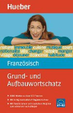 Grund- und Aufbauwortschatz Französisch de Thérèse Buffard