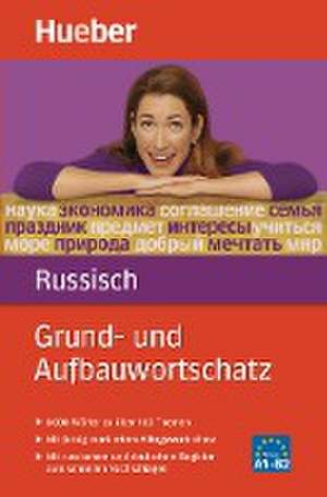 Grund- und Aufbauwortschatz Russisch de Carola Hamann