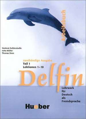 Delfin. Arbeitsbuch Teil 1 de Hartmut Aufderstraße