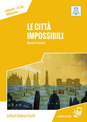 Città impossibili. Livello 02 de Maurizio Sandrini