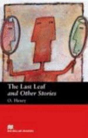 The Last Leaf and Other Stories de O. Henry