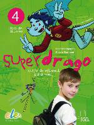 Superdrago 04. Kursbuch de Carolina Caparrós