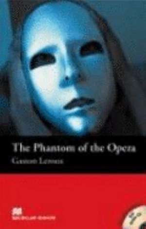 The Phantom of the Opera. Lektüre und CD de Gaston Leroux