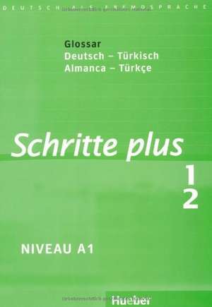 Schritte plus 1+2: Glossar Deutsch-Türkisch - Küçük Sözlük Almanca-Türkçe de Daniela Niebisch