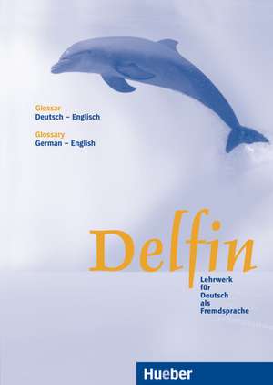 Delfin. Glossar Deutsch - Englisch de Adelheid Höffgen