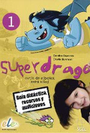 Superdrago 1. Curso de español para niños. Guía didáctica, recursos y audiciones (2 CD-ROMs) de Carolina Caparrós