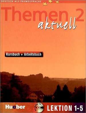 Themen aktuell 2. Kursbuch und Arbeitsbuch. Lektion 1 - 5 de Hartmut Aufderstraße