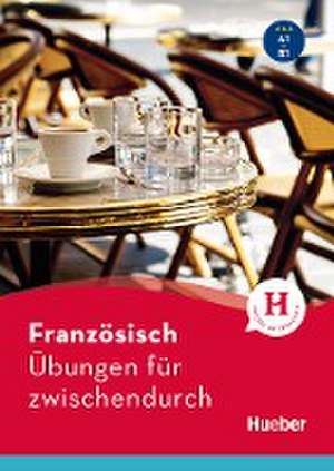 Französisch - Übungen für zwischendurch de Nicole Laudut