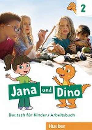 Jana und Dino 2 - Arbeitsbuch de Michael Priesteroth