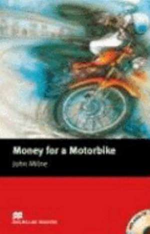 Money For a Motorbike. Lektüre + CD de John Milne