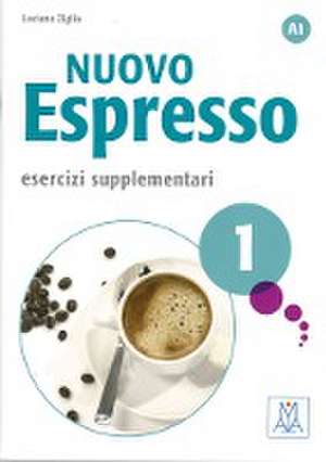 Nuovo Espresso 1 - einsprachige Ausgabe. Esercizi supplementari de Luciana Ziglio