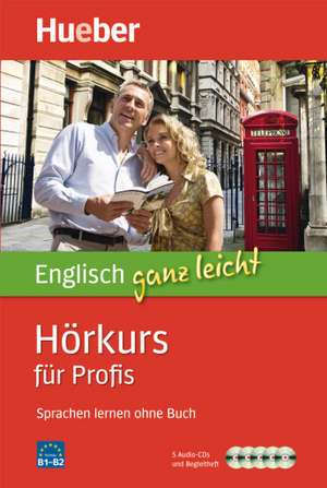 Englisch ganz leicht Hörkurs für Profis de Hans G. Hoffmann