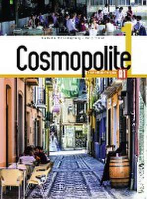 Cosmopolite 1. Kursbuch mit DVD-ROM, Code, Parcours digital® und Beiheft de Nathalie Hirschsprung