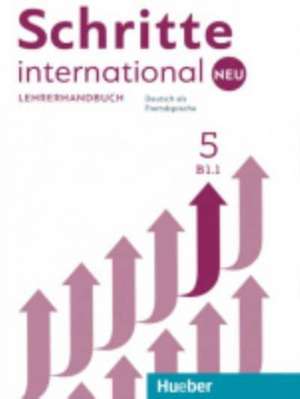 Schritte international Neu 5. Lehrerhandbuch de Susanne Kalender