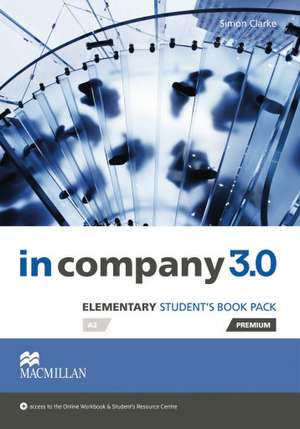 Elementary in company 3.0. Student's Book with Webcode de Simon Clarke