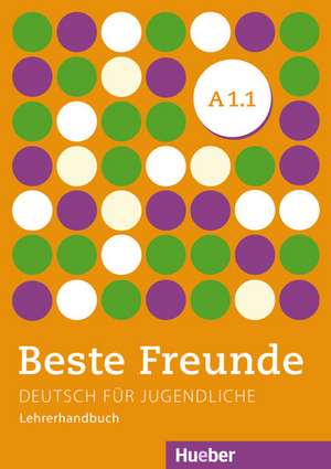 Beste Freunde A1/1. Lehrerhandbuch de Aliki Ernestine Olympia Balser