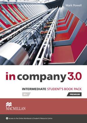 Intermediate: in company 3.0. Student's Book with Webcode de Mark Powell